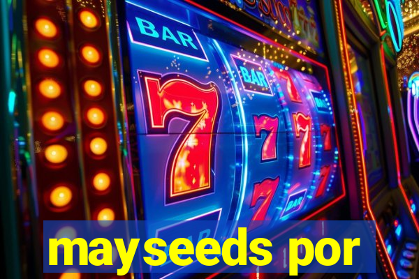 mayseeds por
